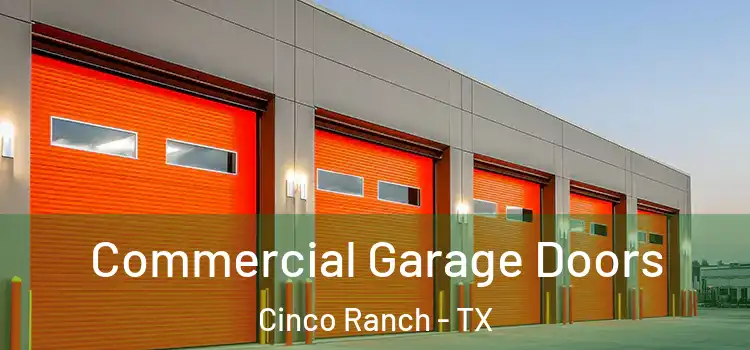  Commercial Garage Doors Cinco Ranch - TX