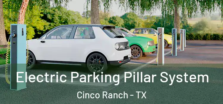  Electric Parking Pillar System Cinco Ranch - TX