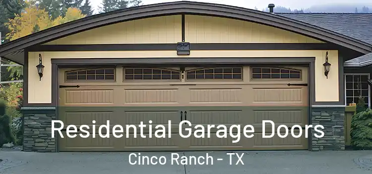  Residential Garage Doors Cinco Ranch - TX