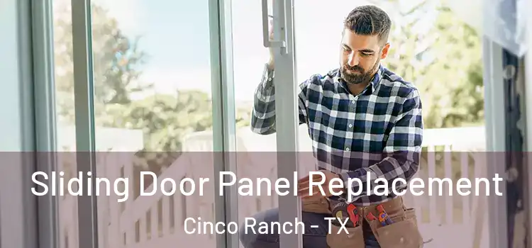  Sliding Door Panel Replacement Cinco Ranch - TX