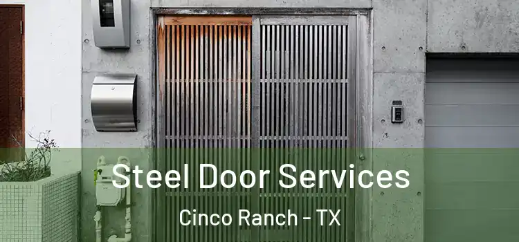  Steel Door Services Cinco Ranch - TX